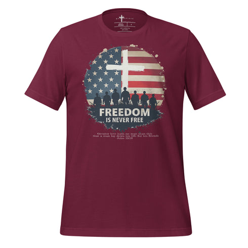 Freedom is Never FREE Christian Bible Verse T-Shirt